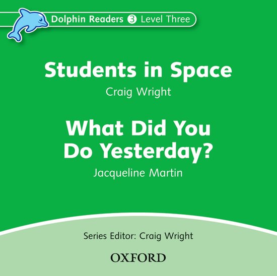 Dolphin Readers 3 - What Did You Do Yesterday? / Students in Space Audio CD