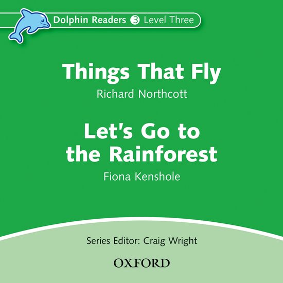Dolphin Readers 3 - Things That Fly / Let´s Go to the Rainforest Audio CD