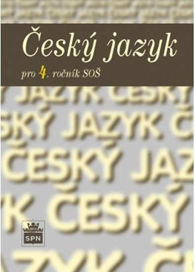 Český jazyk pro 4. ročník SOŠ