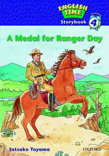 English Time 4 - Storybook. A Medal for Ranger Day