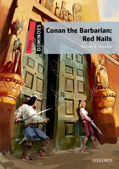 Dominoes Second Edition Level 3 - Conan the Barbarian: Red Nails