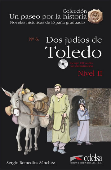 Un Paseo Por La Historia: DOS Judios En Toledo + CD (Spanish Edition)