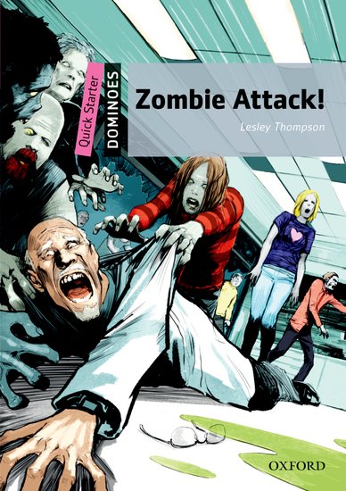 Dominoes Second Edition Level Quick Starter - Zombie Attack!