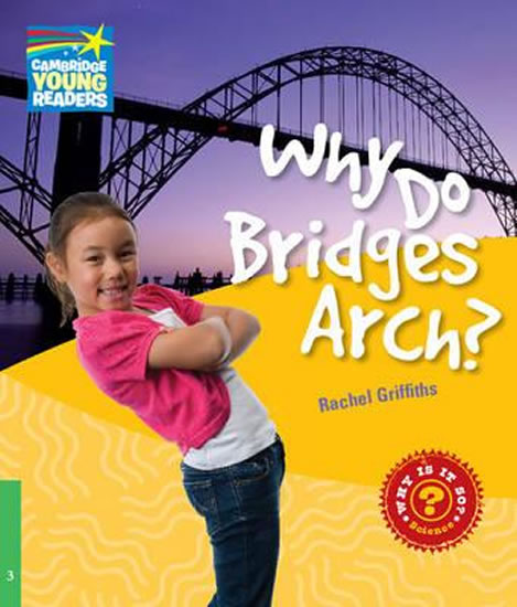 Cambridge Factbooks 3: Why do bridges arch?