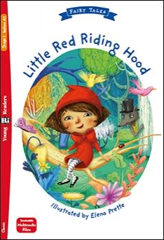 Young Eli Readers 1/A1 - Fairy Tales: Little Red Riding Hood + Downloadable Multimedia