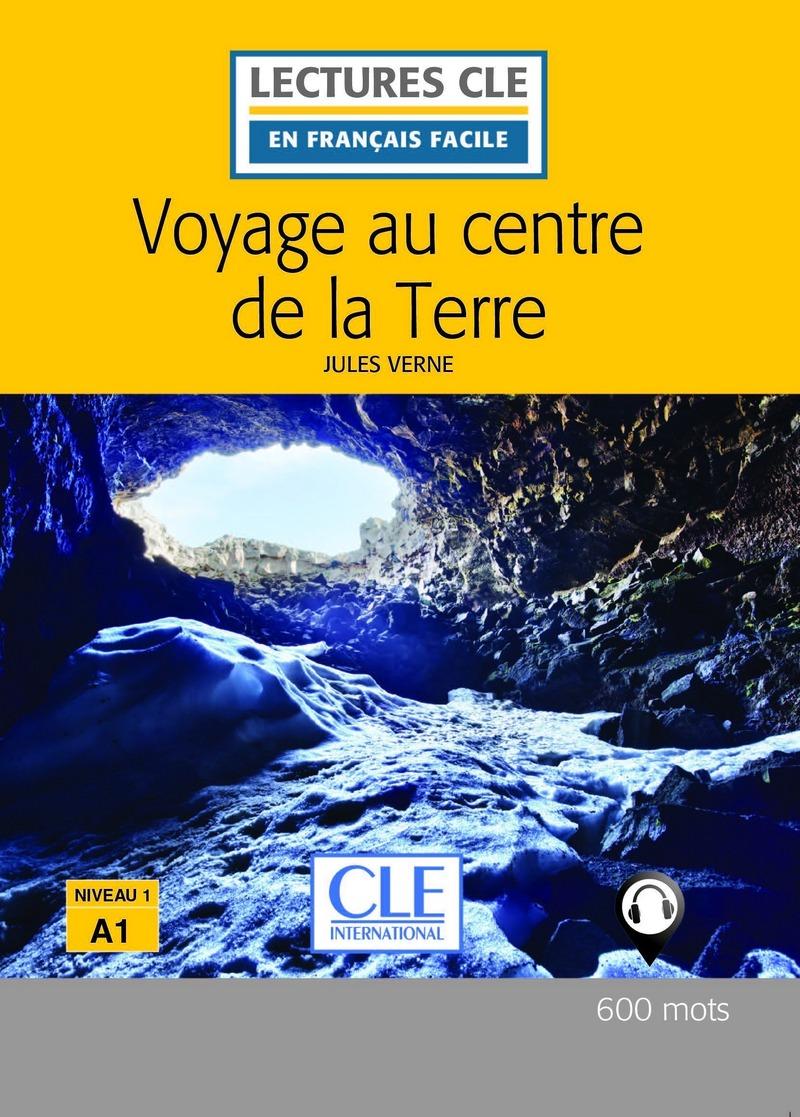 Voyage au centre de la Terre - Niveau 1/A1 - Lecture CLE en Français facile - Livre + Audio téléchargeable