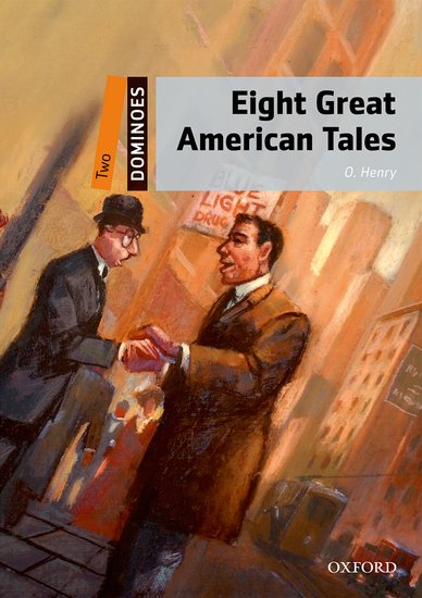 Dominoes Second Edition Level 2 - Eight Great American Tales