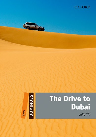 Dominoes Second Edition Level 2 - the Drive to Dubai