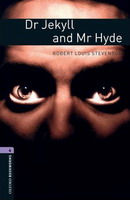 Oxford Bookworms Library New Edition 4 Dr Jekyll and Mr Hyde