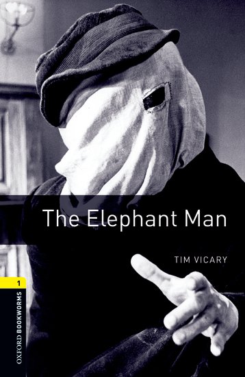 Oxford Bookworms Library New Edition 1 the Elephant Man