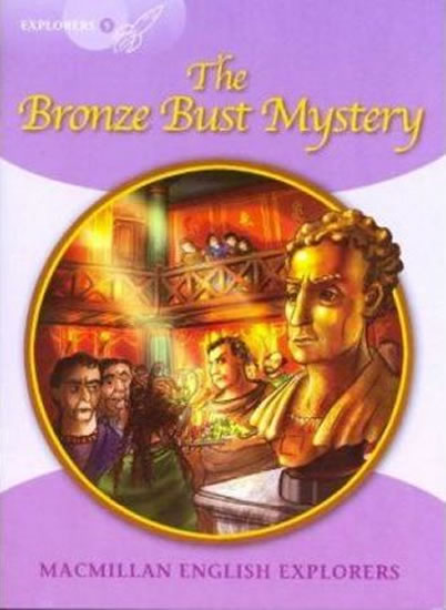 Explorers 5: The Bronze Bust Mystery Reader