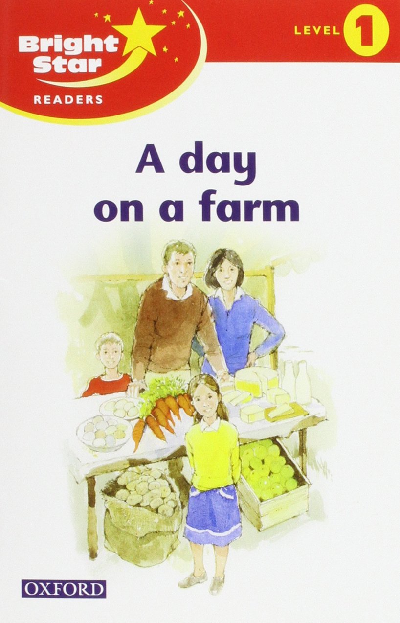 Bright Star 1 Reader: A Day On The Farm