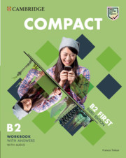 Compact First B2 Workbook with Answers 3rd Edition